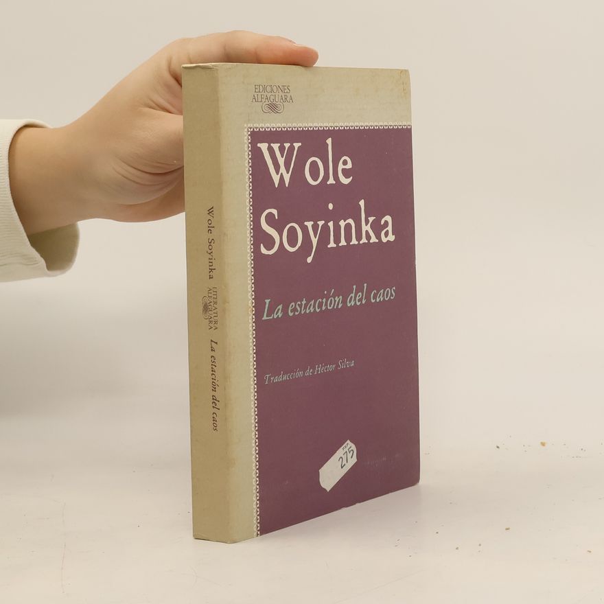 Wole Soyinka La estación del caos
