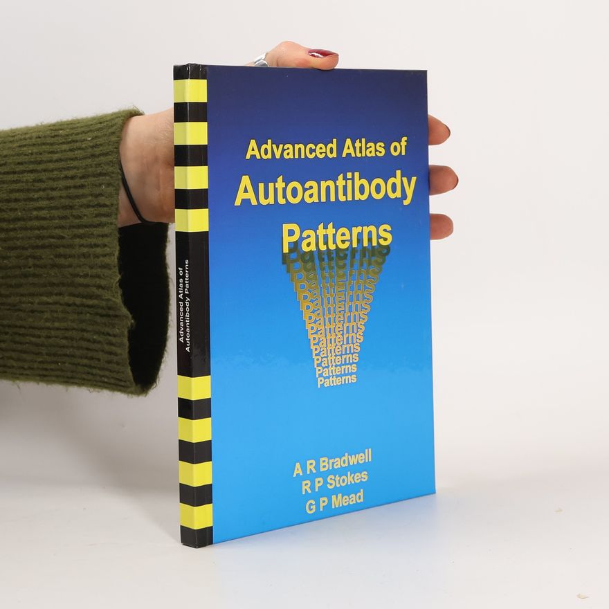 G P Mead Advanced Atlas of Autoantibody Patterns