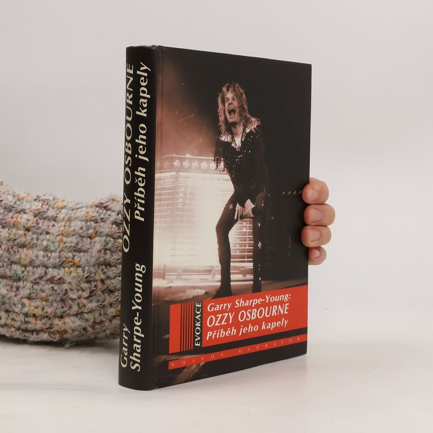 Sharpe Young Garry Ozzy Osbourne: Příběh jeho kapely