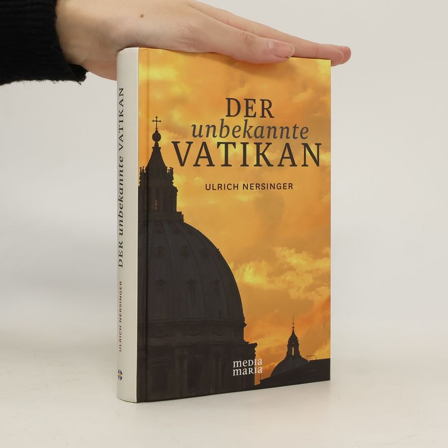 Ulrich Nersinger Der unbekannte Vatikan