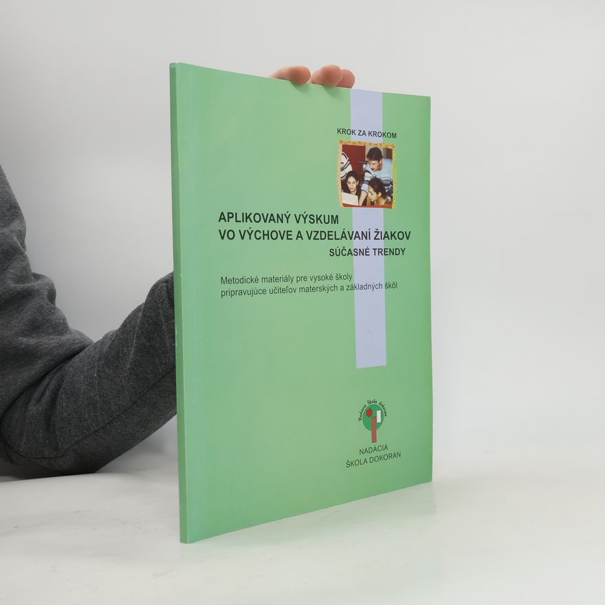 Carolyn Rutsch Aplikovaný výskum vo výchove a vzdelávaní žiakov