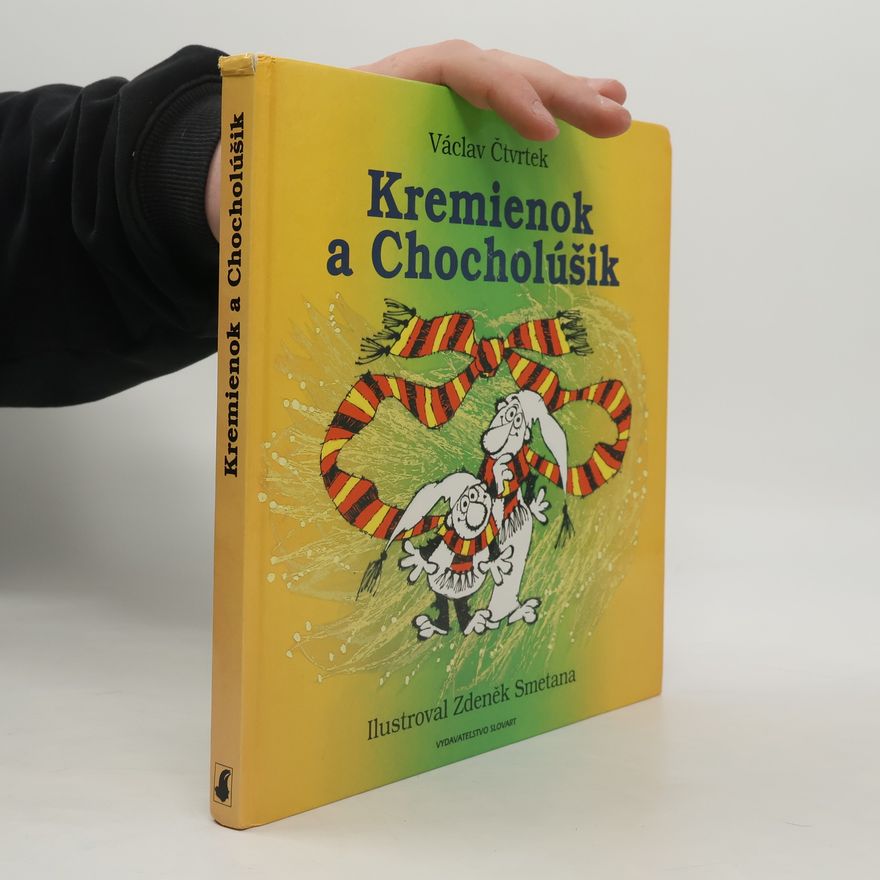 Václav Čtvrtek Kremienok a Chocholúšik
