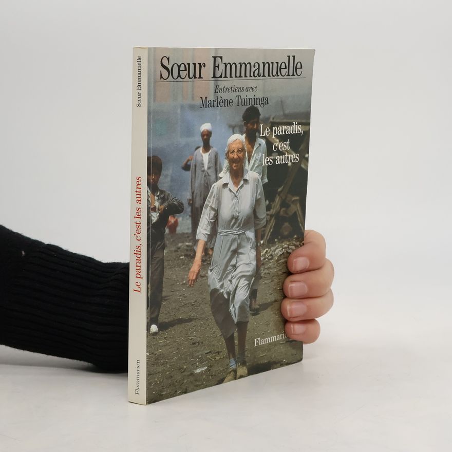 soeur Emmanuelle Le Paradis, c'est les autres