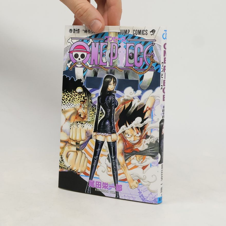 Eiichiro Oda One Piece 巻四十四 〝帰ろう〟