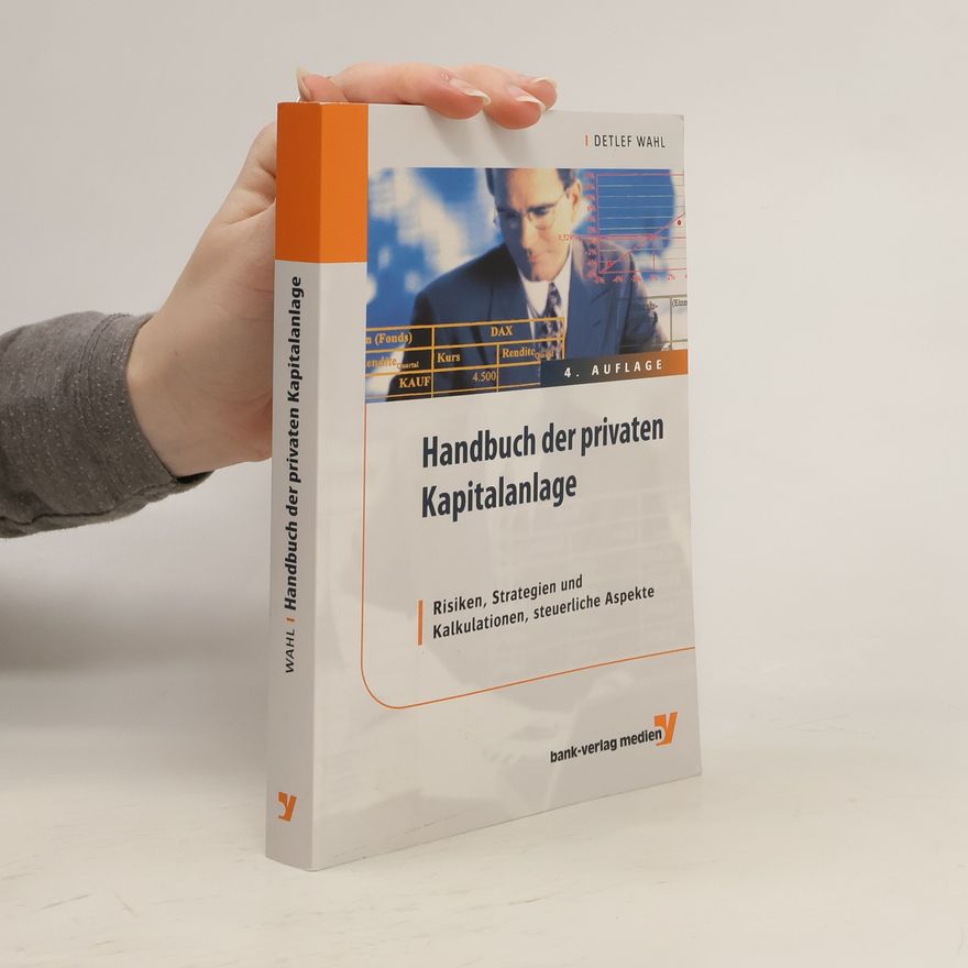 Detlef Wahl Handbuch der privaten Kapitalanlage