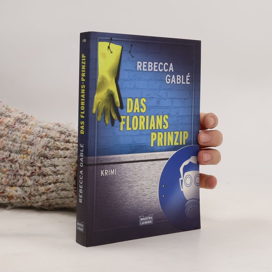 Rebecca Gablé Das Floriansprinzip