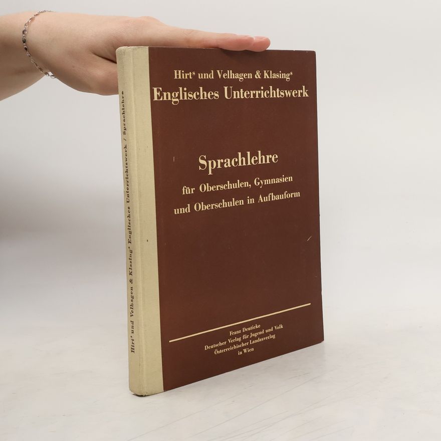 Franz Deuticke Sprachlehre für Oberschulen, Gymnasien und Oberschulen in Aufbauform