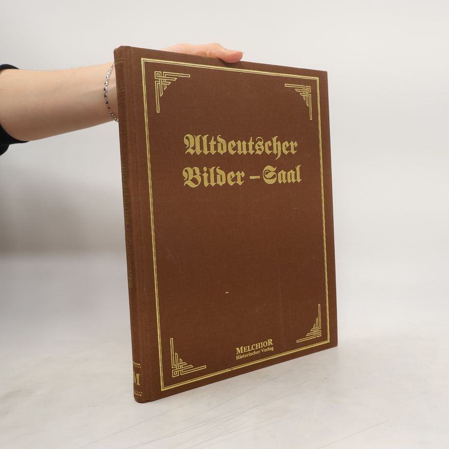 Autorenkollektiv Altdeutscher Bilder-Saal.