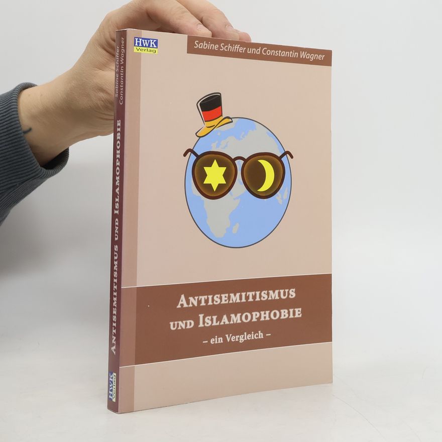 Sabine Schiffer Antisemitismus und Islamophobie