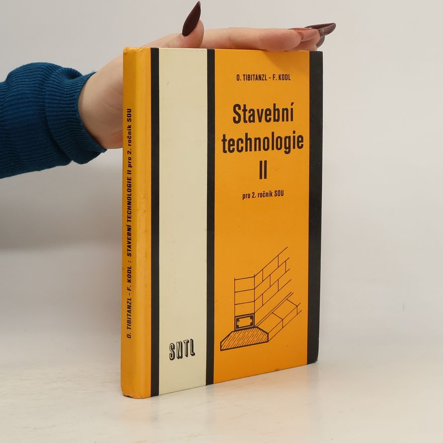 Otomar Tibitanzl Stavební technologie II