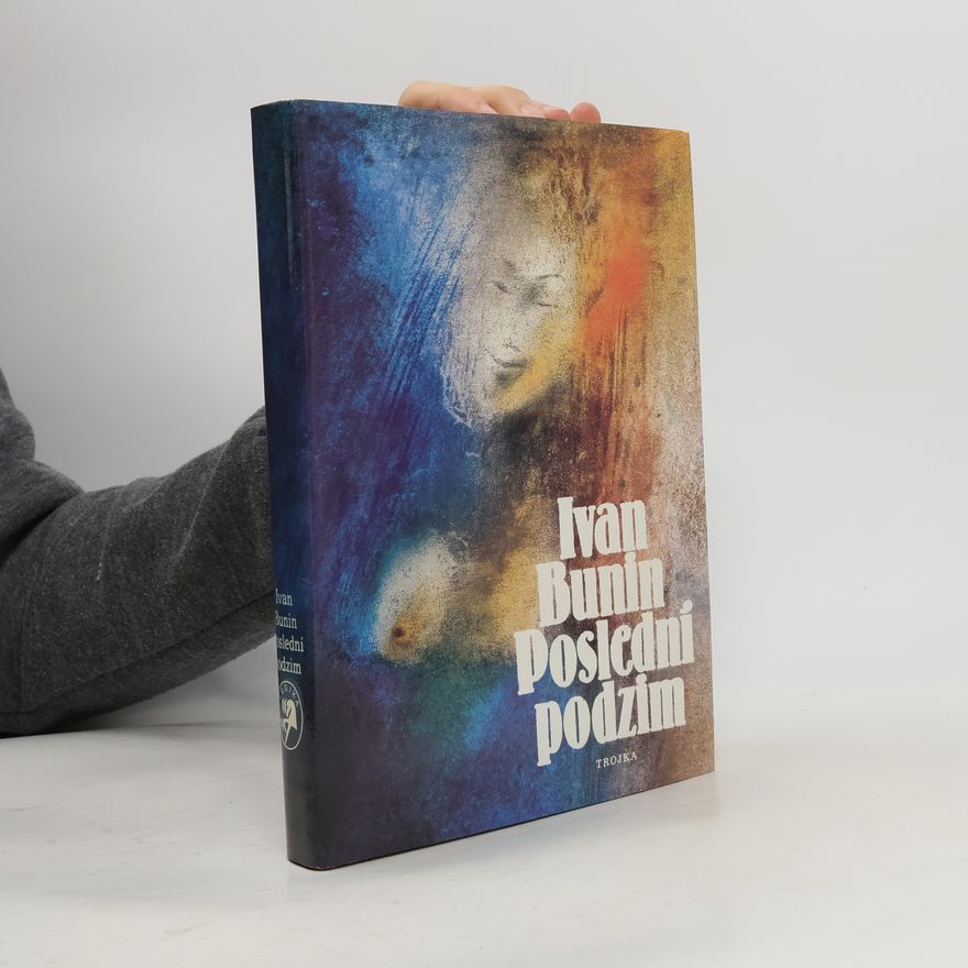 Ivan Alexejevič Bunin Poslední podzim