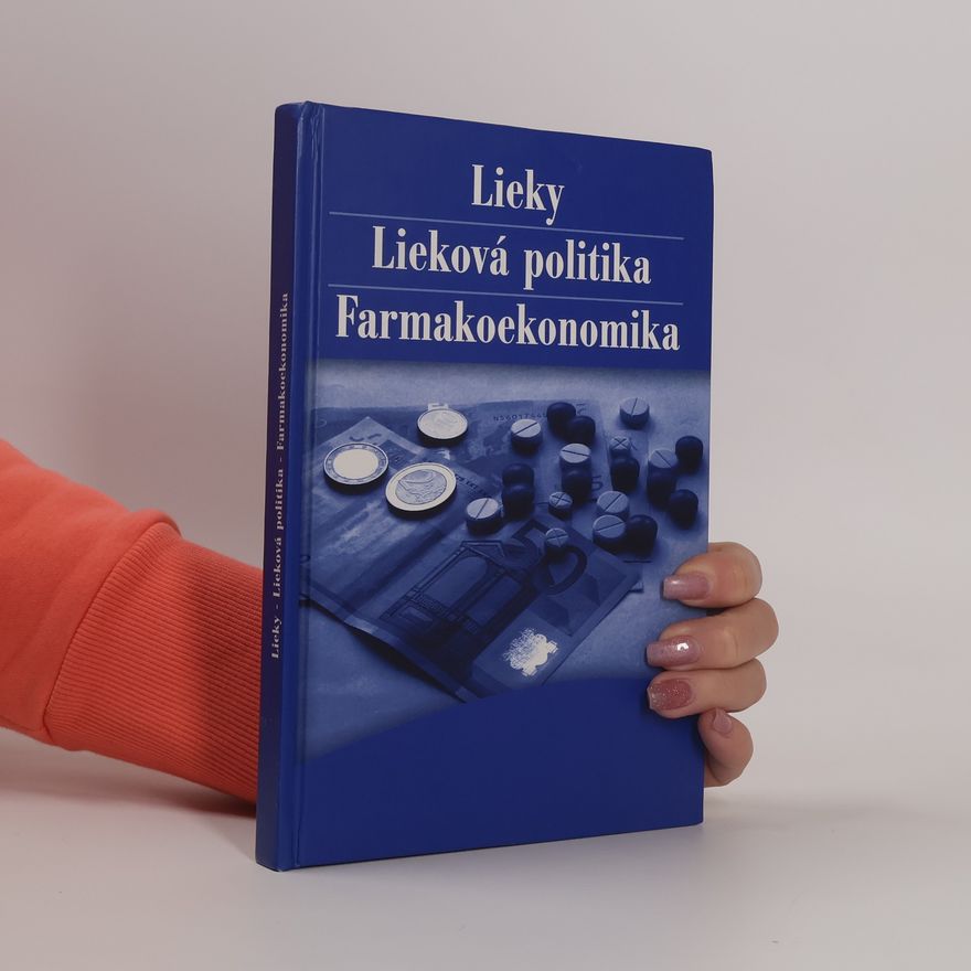 Tomáš Tesař Lieky, lieková politika, farmakoekonomika