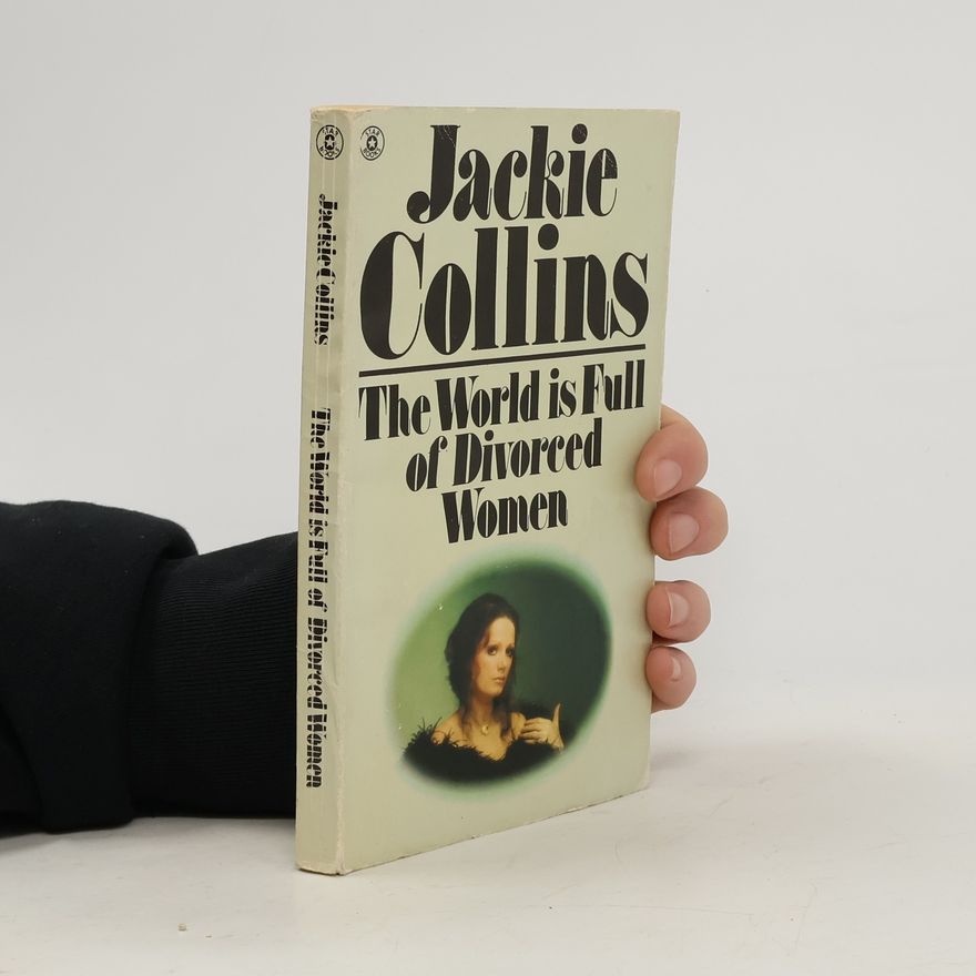 Jackie Collins The World Is Full of Divorced Women