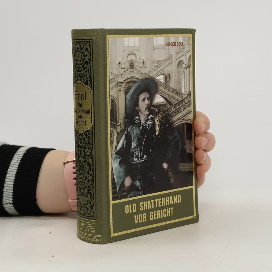 Jürgen Seul Old Shatterhand vor Gericht