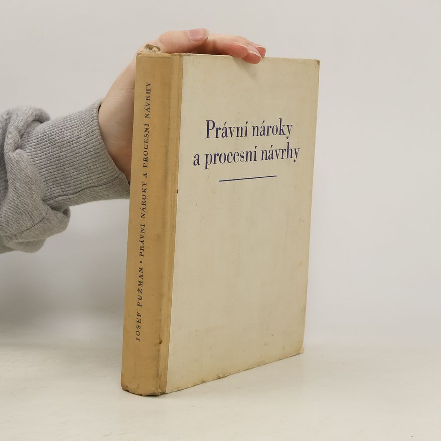 Josef Pužman Právní nároky a procesní návrhy