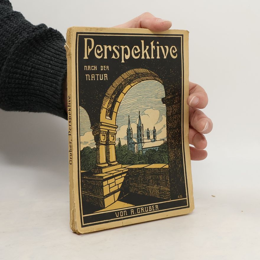 A. Gruber Perspektive: Nach Der Natur