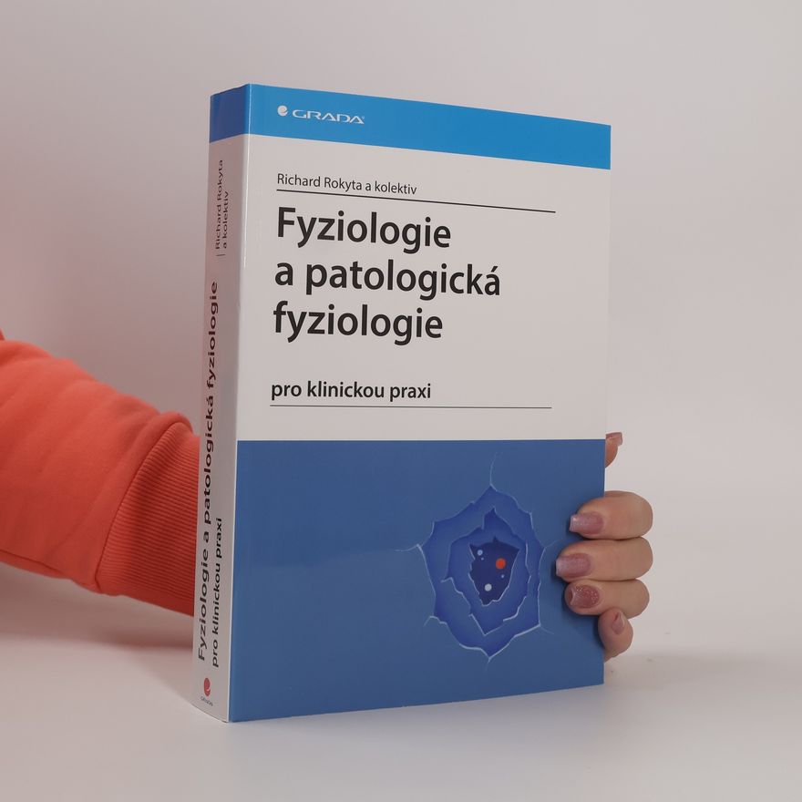 Richard Rokyta Fyziologie a patologická fyziologie