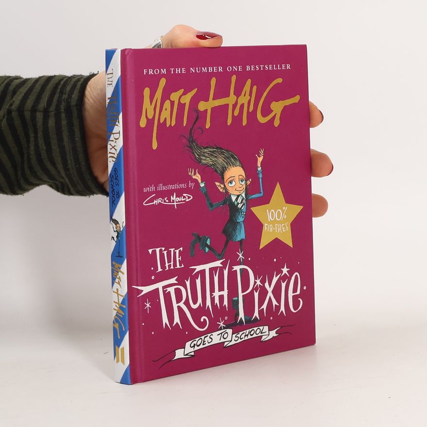 Matt Haig The Truth Pixie Goes to School