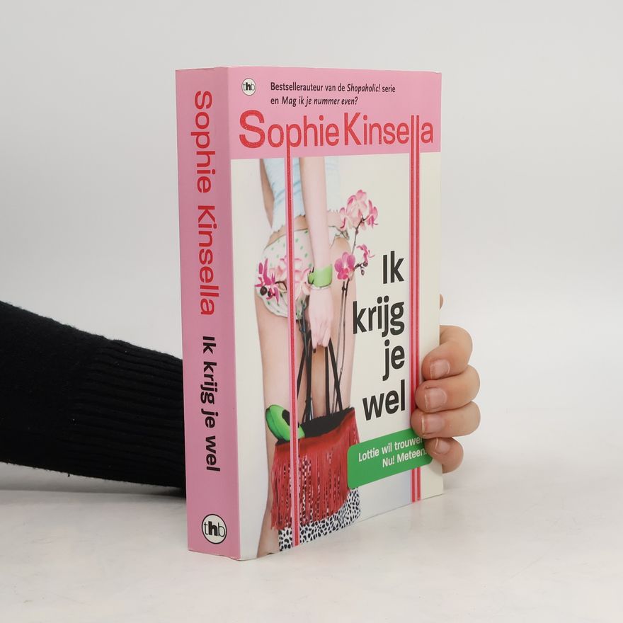 Sophie Kinsella Ik krijg je wel