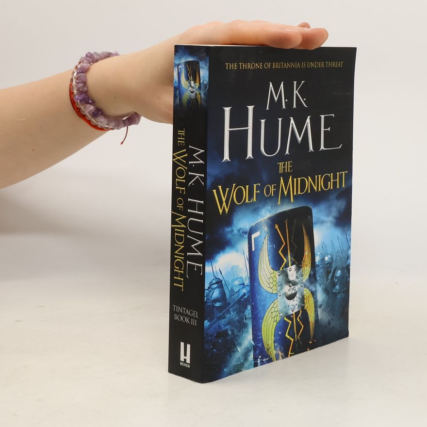 Mick Hume The Wolf of Midnight (Tintagel Book III)