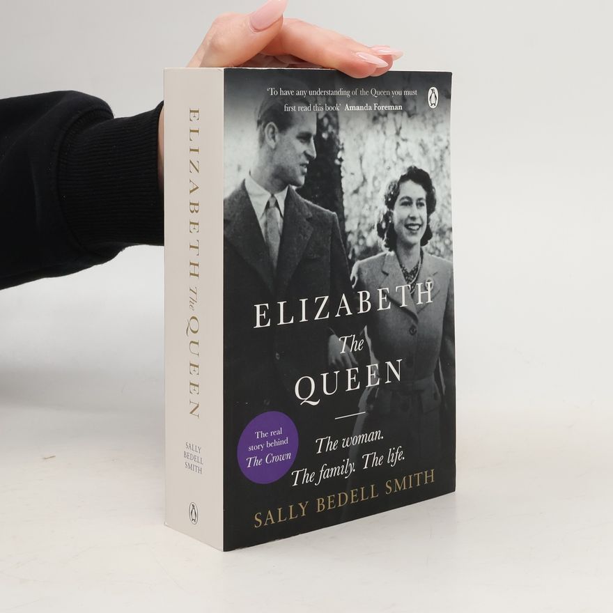 Sally Bedell Smith Elizabeth the Queen