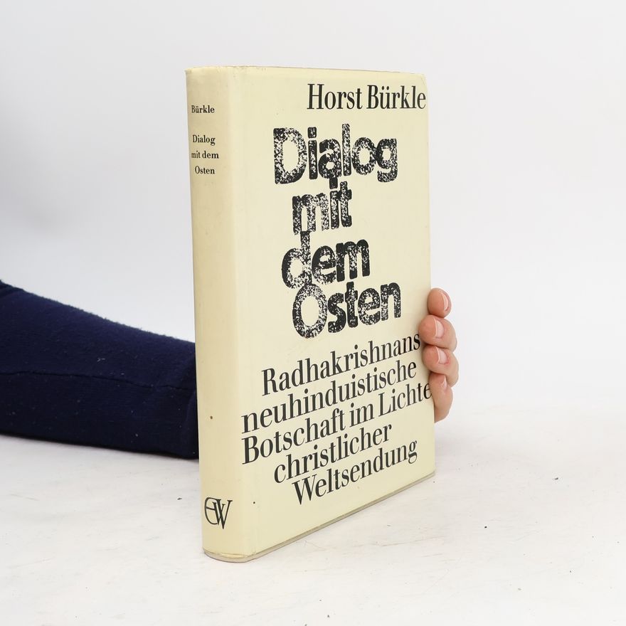 Horst Bürkle Dialog mit dem Osten