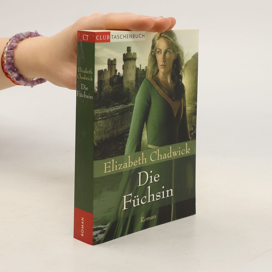 Elizabeth Chadwick Die Füchsin