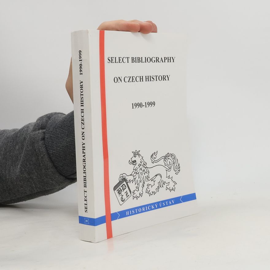 Jaroslav Pánek Select bibliography on Czech history 1990-1999
