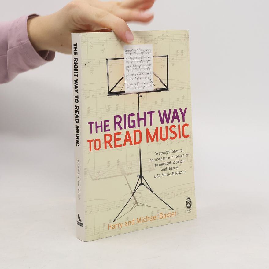 Harry Baxter The Right Way to Read Music