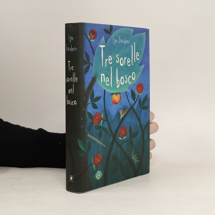 Lyn Gardner Tre sorelle nel bosco