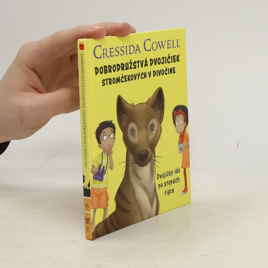 Cressida Cowell Dobrodružstvá dvojičiek stromčekových v divočině. Dvojičky idú po stopách tigra