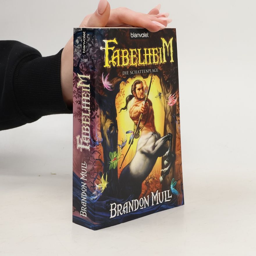 Brandon Mull Fabelheim 3. Die Schattenplage