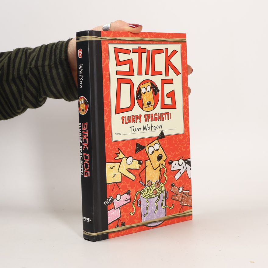 Tom Watson Stick Dog Slurps Spaghetti
