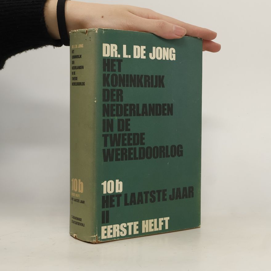 Louis de Jong Het koninkrijk der Nederlanden in de tweede wereldoorlog 10b