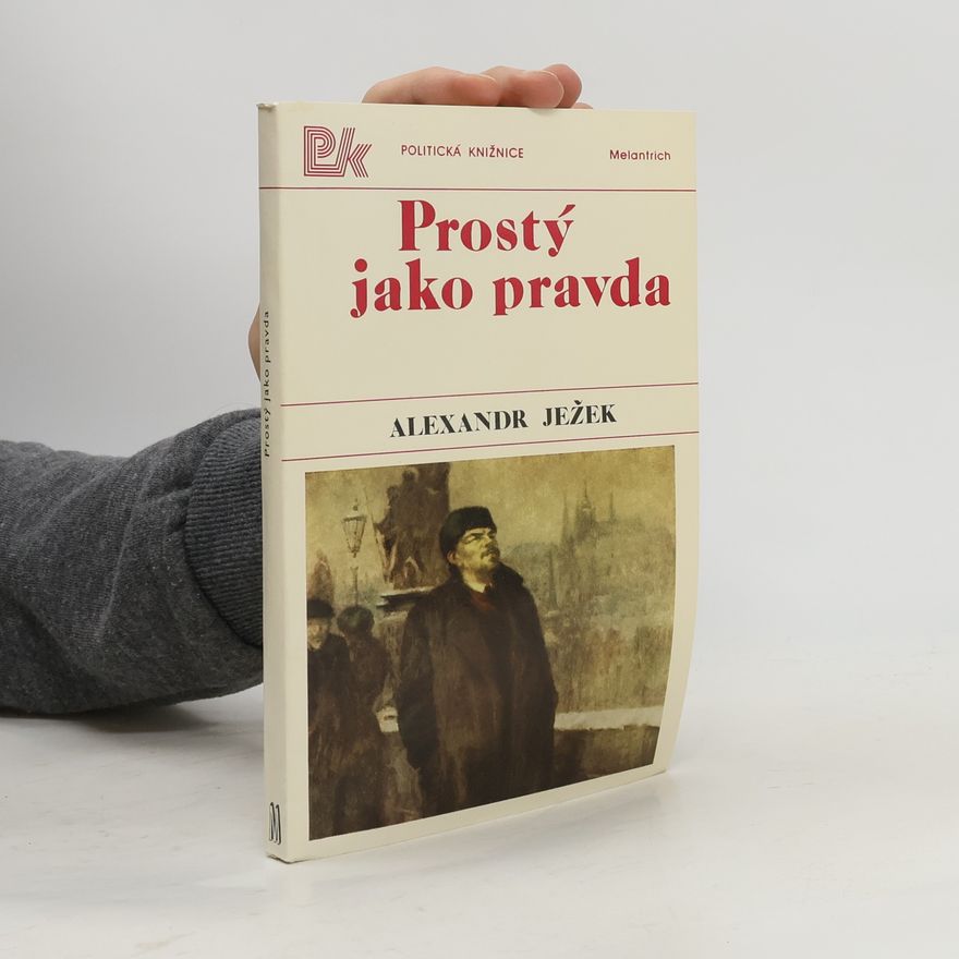 Alexandr Ježek Prostý jako pravda