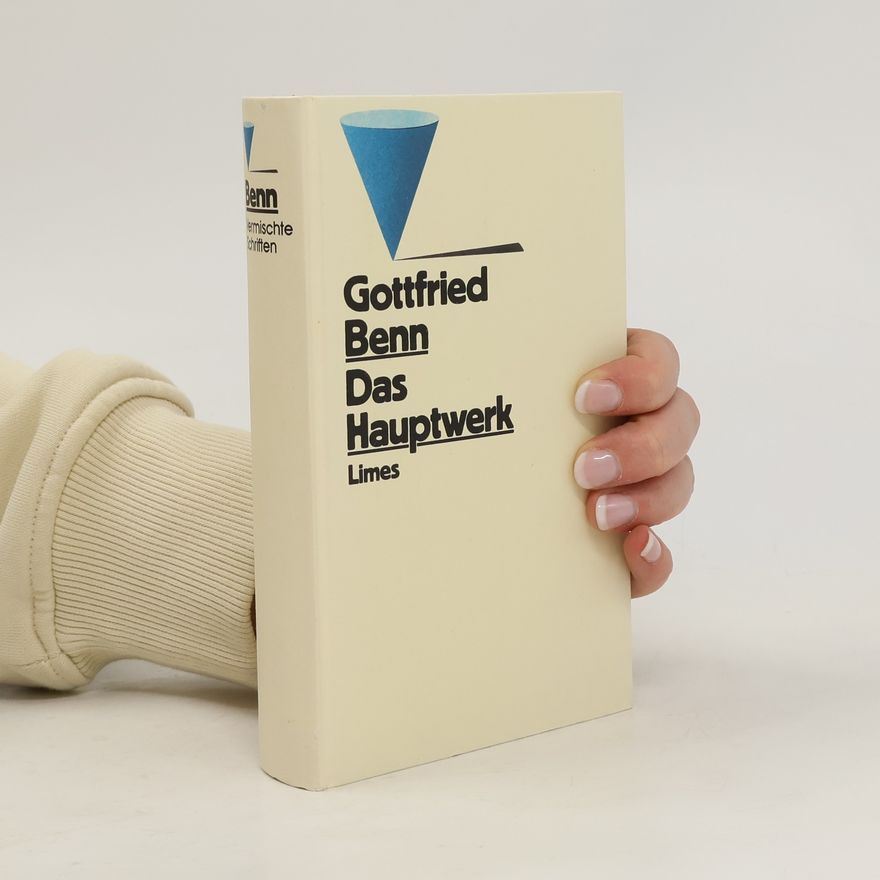 Gottfried Benn Das Hauptwerk