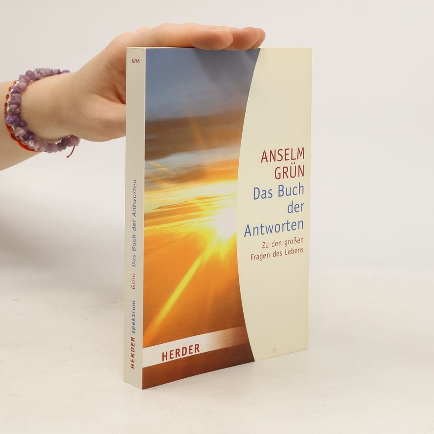 Anselm Grün Das Buch der Antworten