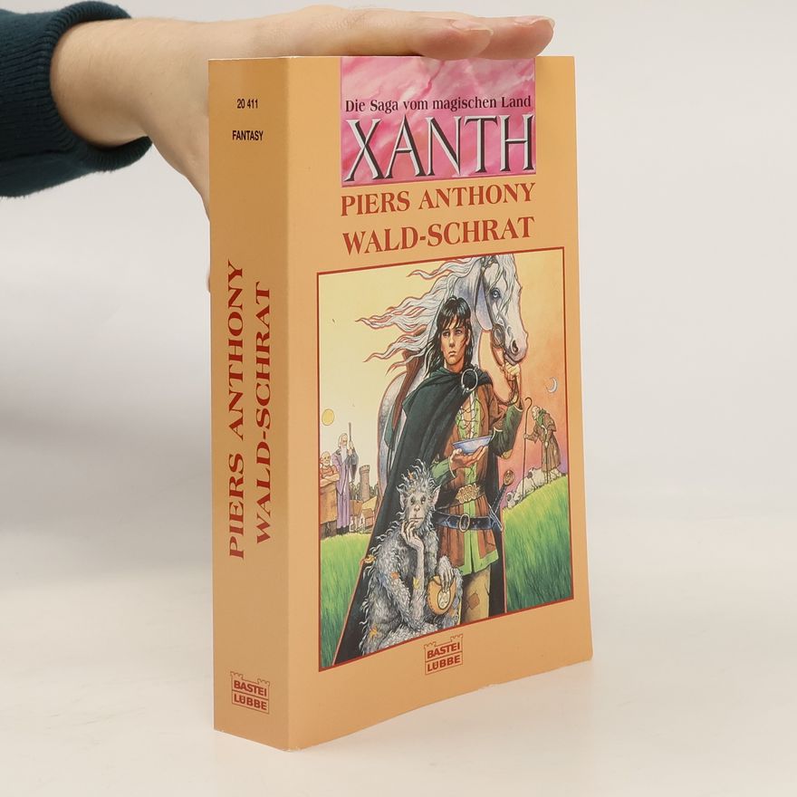 Piers Anthony Wald-Schrat. Fantasy-Roman. Übertr. v. Dietmar Schmidt