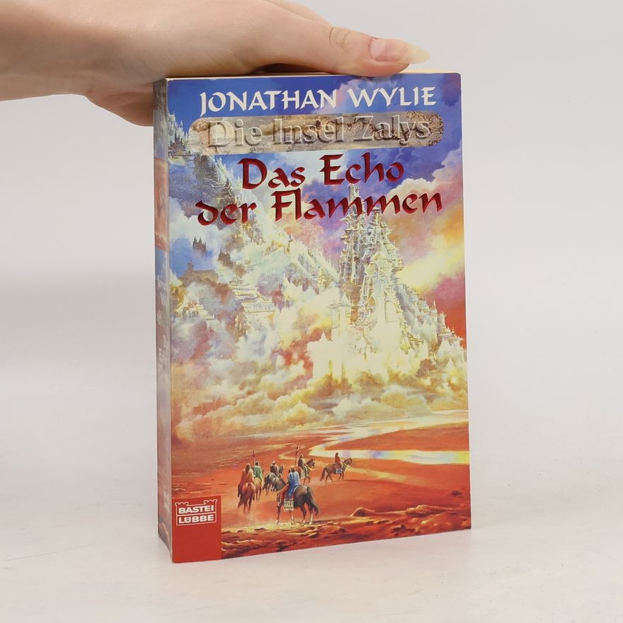 Jonathan Wylie Die Insel Zalys: Das Echo der Flammen