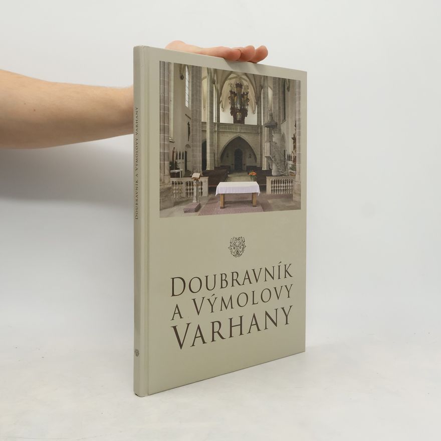 Autorenkollektiv Doubravník a Výmolovy varhany