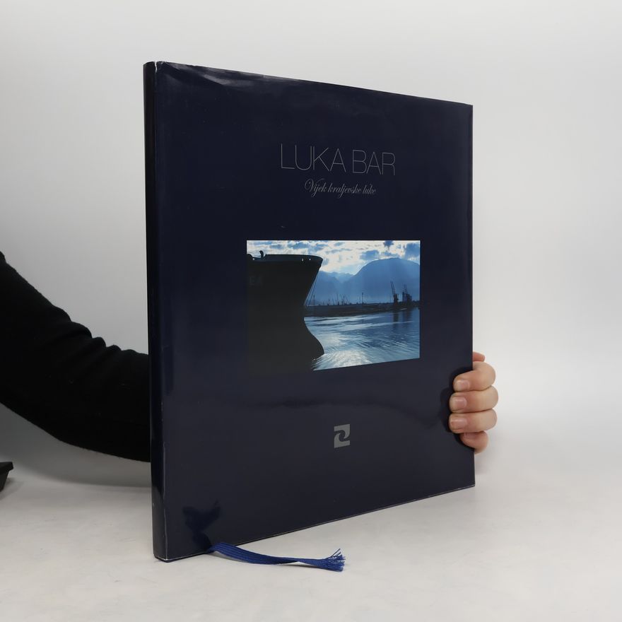Autorenkollektiv Luka Bar: Vijek kraljevske luke
