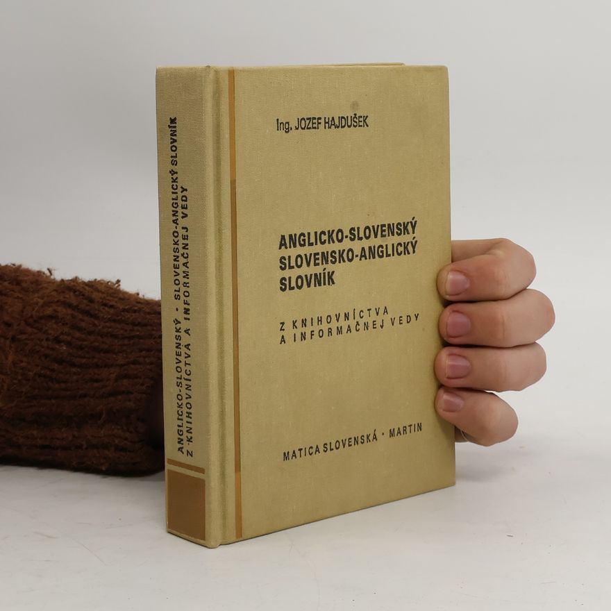 Jozef Hajdušek Anglicko-slovenský a slovensko-anglický slovník z knihovníctva a informačnej vedy