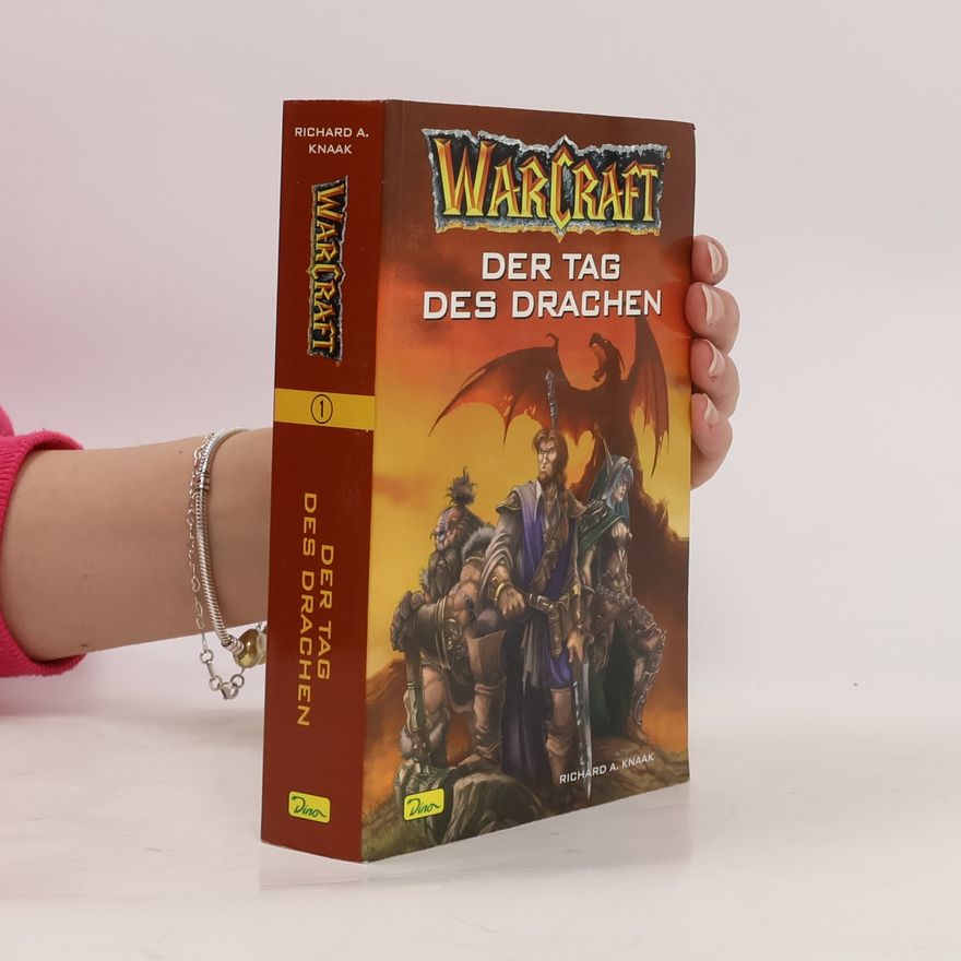 Richard A. Knaak Warcraft: Der Tag des Drachen