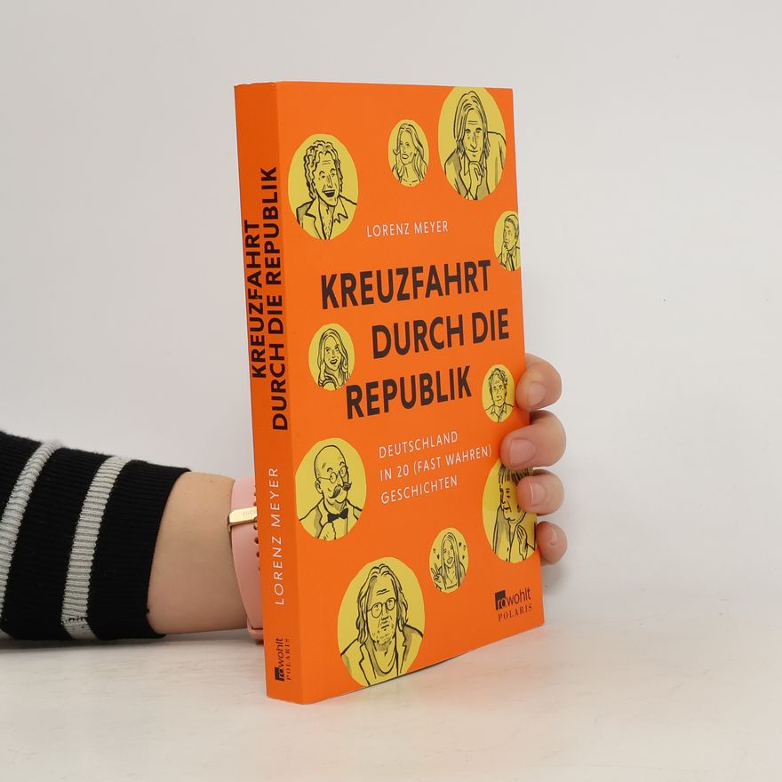 Viola Lorenz-Meyer Kreuzfahrt durch die Republik