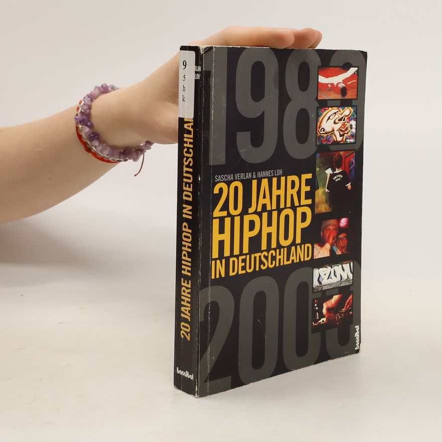 Sascha Verlan 20 Jahre HipHop in Deutschland