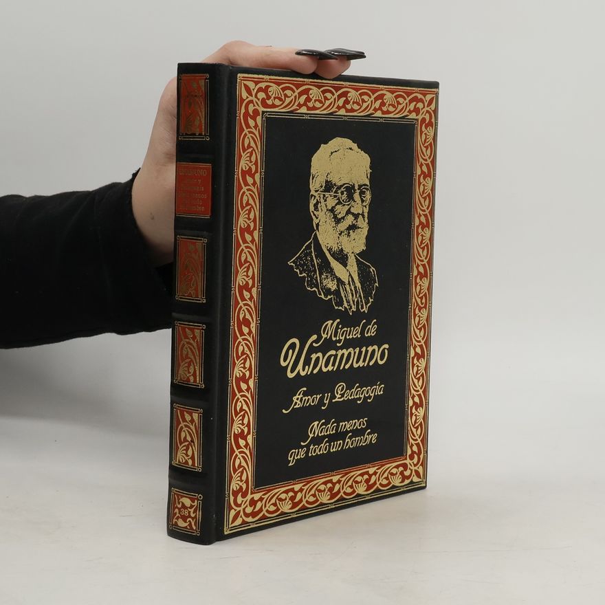 Miguel de Unamuno Amor y pedagogía