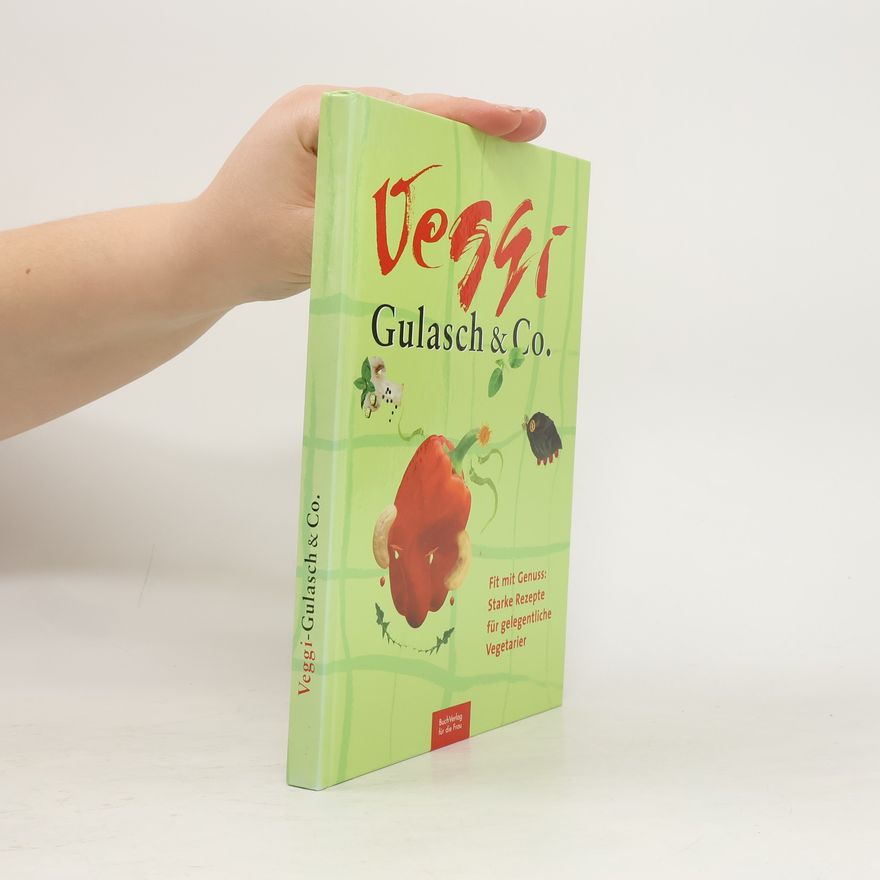 Solveig Schmidt Veggi-Gulasch & Co.