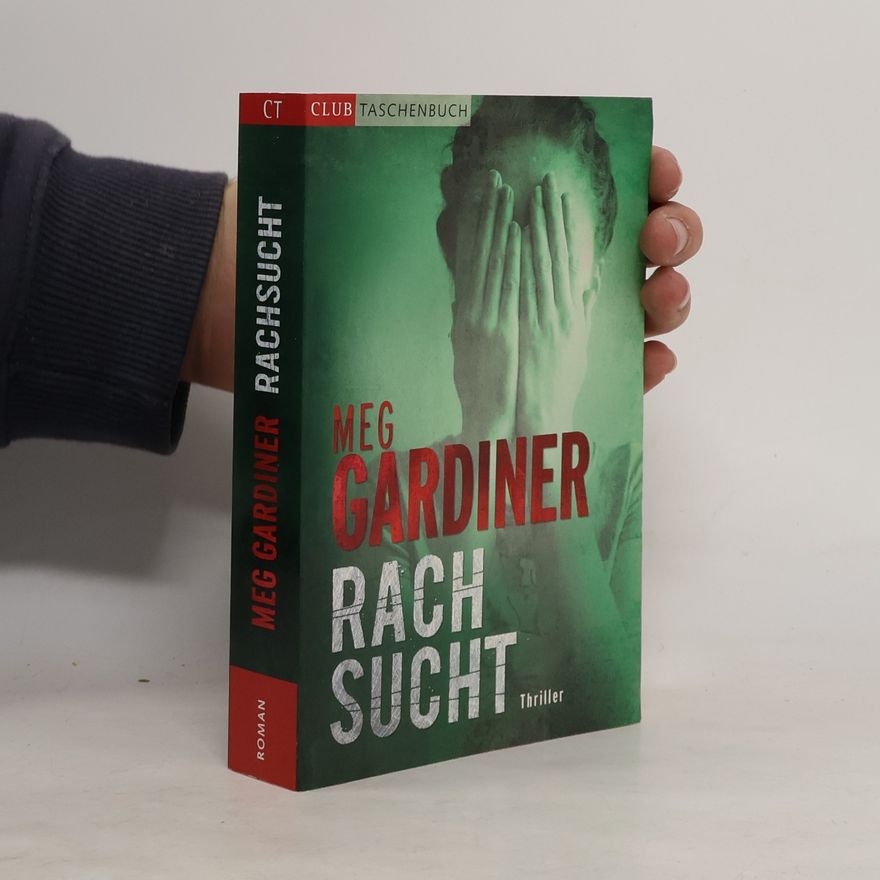 Meg Gardiner Rachsucht