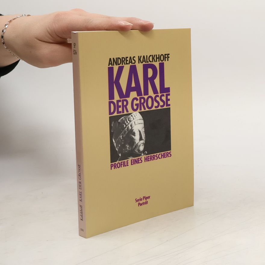 Andreas Kalckhoff Karl der Grosse