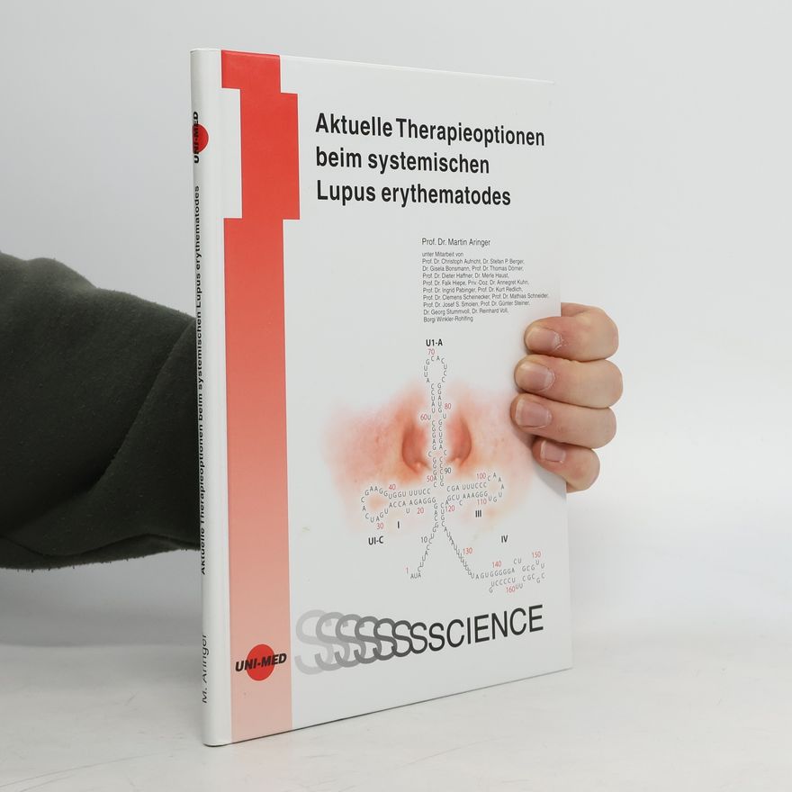 Martin Aringer Aktuelle Therapieoptionen beim systemischen Lupus erythematodes